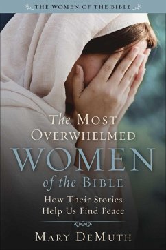 Cover The Most Overwhelmed Women of the Bible (eBook, ePUB)