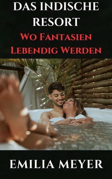 Das Indische Resort (Heiß! Heiß! Heiß!) (eBook, ePUB)