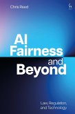 AI Fairness and Beyond (eBook, ePUB) AI Fairness and Beyond (eBook, ePUB)