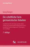 Die schriftliche Form germanistischer Arbeiten (eBook, PDF) Die schriftliche Form germanistischer Arbeiten (eBook, PDF)
