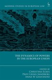The Dynamics of Powers in the European Union (eBook, ePUB)