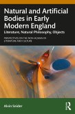 Natural and Artificial Bodies in Early Modern England (eBook, PDF) Natural and Artificial Bodies in Early Modern England (eBook, PDF)
