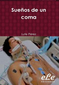 Sueños de un coma (eBook, ePUB) - Pérez, Lute