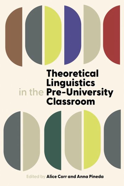 Theoretical Linguistics in the Pre-University Classroom (eBook, ePUB)