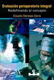 Evaluación perioperatoria integral. Redefiniendo el concepto (eBook, PDF) Evaluación perioperatoria integral. Redefiniendo el concepto (eBook, PDF)