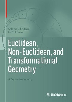 Euclidean, Non-Euclidean, and Transformational Geometry (eBook, PDF) - Libeskind, Shlomo; Jubran, Isa S.