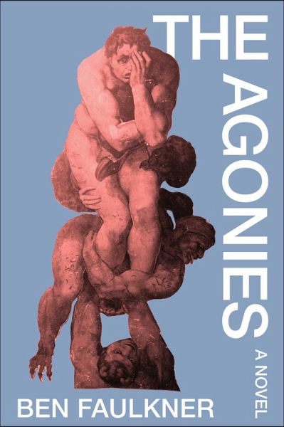 The Agonies (eBook, ePUB) The Agonies (eBook, ePUB)