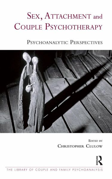 Sex, Attachment and Couple Psychotherapy (eBook, ePUB)