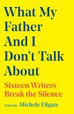 What My Father and I Don't Talk About (eBook, ePUB)