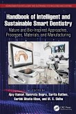 Handbook of Intelligent and Sustainable Smart Dentistry (eBook, ePUB) Handbook of Intelligent and Sustainable Smart Dentistry (eBook, ePUB)