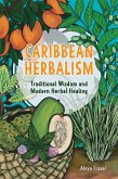 Caribbean Herbalism (eBook, ePUB)