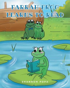 Farrah Frog Learns to Read (eBook, ePUB) - Popa, Shannon