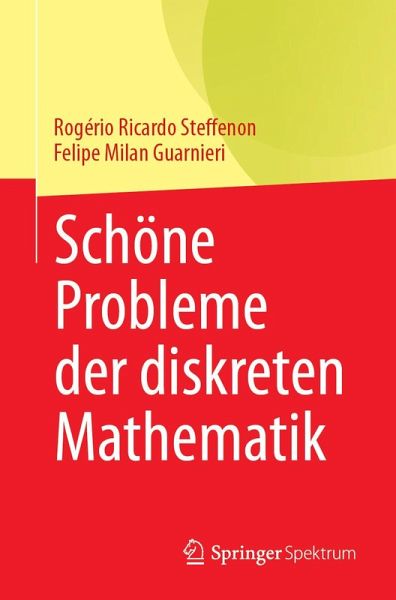 Schöne Probleme der diskreten Mathematik (eBook, PDF) Schöne Probleme der diskreten Mathematik (eBook, PDF)