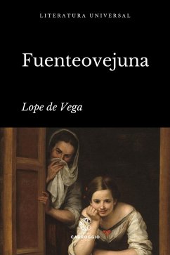 Fuenteovejuna (eBook, ePUB) - De Vega, Lope; de Entrambasaguas, Joaquín