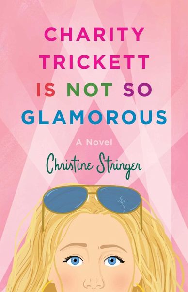 Charity Trickett Is Not So Glamorous (eBook, ePUB)