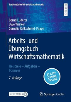 Arbeits- und Übungsbuch Wirtschaftsmathematik (eBook, PDF) - Luderer, Bernd; Würker, Uwe; Kalkschmid-Paape, Cornelia