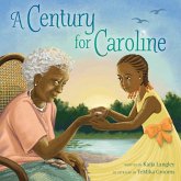 A Century for Caroline (eBook, ePUB) A Century for Caroline (eBook, ePUB)