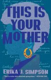 This Is Your Mother (eBook, ePUB)