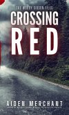 Crossing Red (The Woody Gibson Files, #1) (eBook, ePUB)