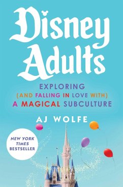 Disney Adults (eBook, ePUB) - Wolfe, Aj