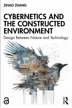 Cybernetics and the Constructed Environment (eBook, ePUB) - Zhang, Zihao