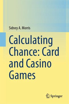 Calculating Chance: Card and Casino Games (eBook, PDF) - Morris, Sidney A.