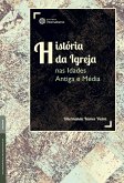 História da Igreja nas Idades Antiga e Média (eBook, ePUB)