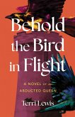Behold the Bird in Flight (eBook, ePUB)