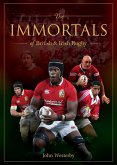 The Immortals of British & Irish Rugby (eBook, ePUB)