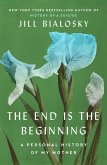 The End Is the Beginning (eBook, ePUB)