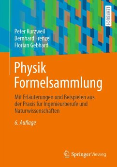 Physik Formelsammlung (eBook, PDF) - Kurzweil, Peter; Frenzel, Bernhard; Gebhard, Florian