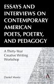 Essays and Interviews on Contemporary American Poets, Poetry, and Pedagogy (eBook, ePUB)