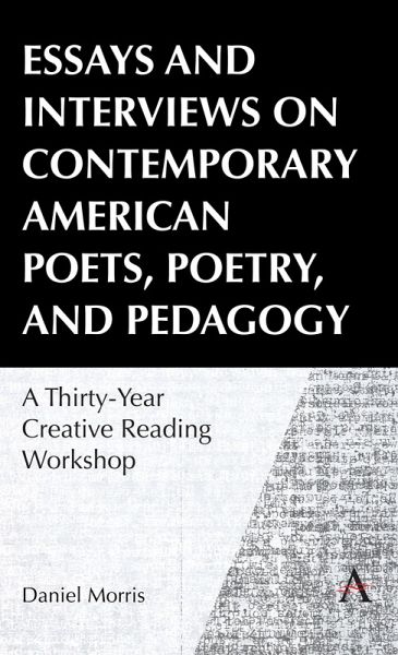 Essays and Interviews on Contemporary American Poets, Poetry, and Pedagogy (eBook, ePUB)
