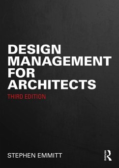 Design Management for Architects (eBook, ePUB) - Emmitt, Stephen