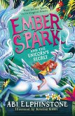 Ember Spark and the Unicorn's Secret (eBook, ePUB) Ember Spark and the Unicorn's Secret (eBook, ePUB)