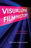 Visualizing Film History (eBook, ePUB)