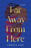 Far Away from Here (eBook, ePUB)