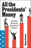 All the Presidents' Money (eBook, ePUB) All the Presidents' Money (eBook, ePUB)