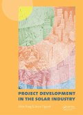 Project Development in the Solar Industry (eBook, ePUB) Project Development in the Solar Industry (eBook, ePUB)
