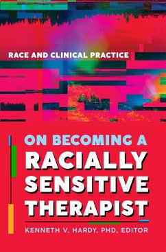 Cover On Becoming a Racially Sensitive Therapist: Race and Clinical Practice (eBook, ePUB)