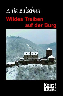 Wildes Treiben auf der Burg (eBook, ePUB) - Balschun, Anja