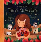 Hooray, It's Three Kings Day! (eBook, ePUB) Hooray, It's Three Kings Day! (eBook, ePUB)