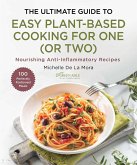 The Ultimate Guide to Easy Plant-Based Cooking (eBook, ePUB)