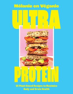 Ultra Protein (eBook, ePUB) - En Véganie, Mélanie