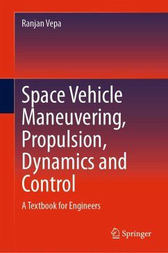 Cover Space Vehicle Maneuvering, Propulsion, Dynamics and Control (eBook, PDF)
