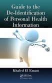 Guide to the De-Identification of Personal Health Information (eBook, ePUB)