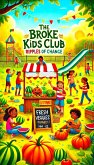 The Broke Kids Club: Ripples of Change (eBook, ePUB) The Broke Kids Club: Ripples of Change (eBook, ePUB)