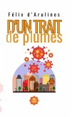 D'un trait de plumes (eBook, ePUB)