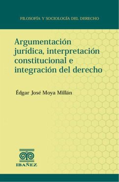 Cover Argumentación jurídica, interpretación constitucional e integración del derecho (eBook, PDF)