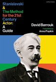 Stanislavski and The Method for the 21st Century Actor (eBook, PDF)